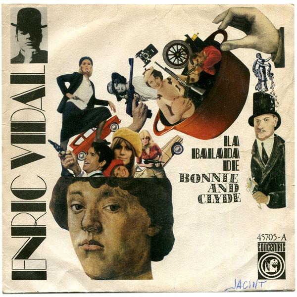 

7inch Record ENRIC VIDAL La Balada De Bonnie And Clyde 45705 Concentric 1968 UK Pop Used