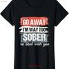 Im Way Too Sober Sobriety Anniversary Vintage Color Ladies Crewneck T Shirt Vintage Washed Graphic Streetwear Fashion