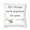 All Things Work Together For Good Square Pillowcase Polyester Linen Velvet Pattern Zip Throw Pillow Case Sofa Cushion Cover