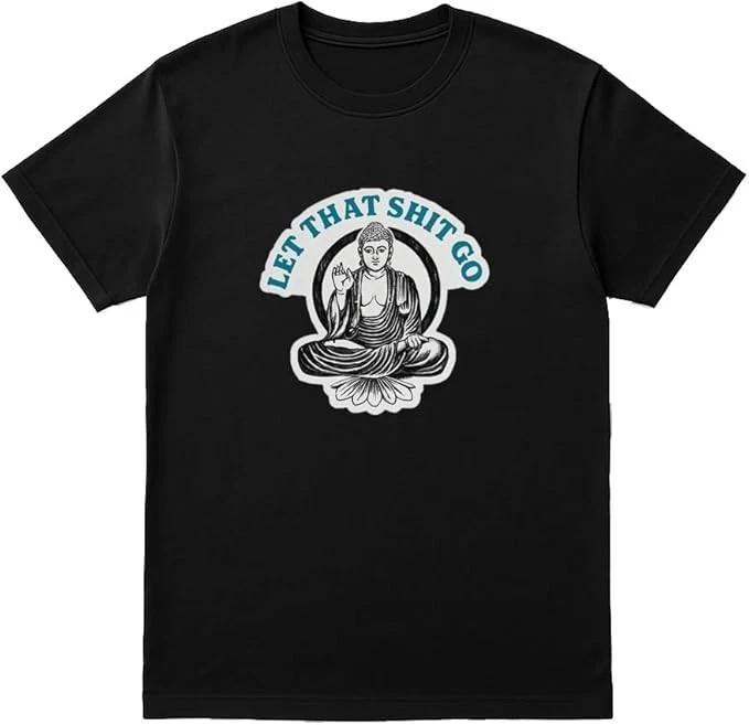 Let That Sh*t Go Meditation Graphic T-Shirt – Unisex Black Mindful tee XXXXL