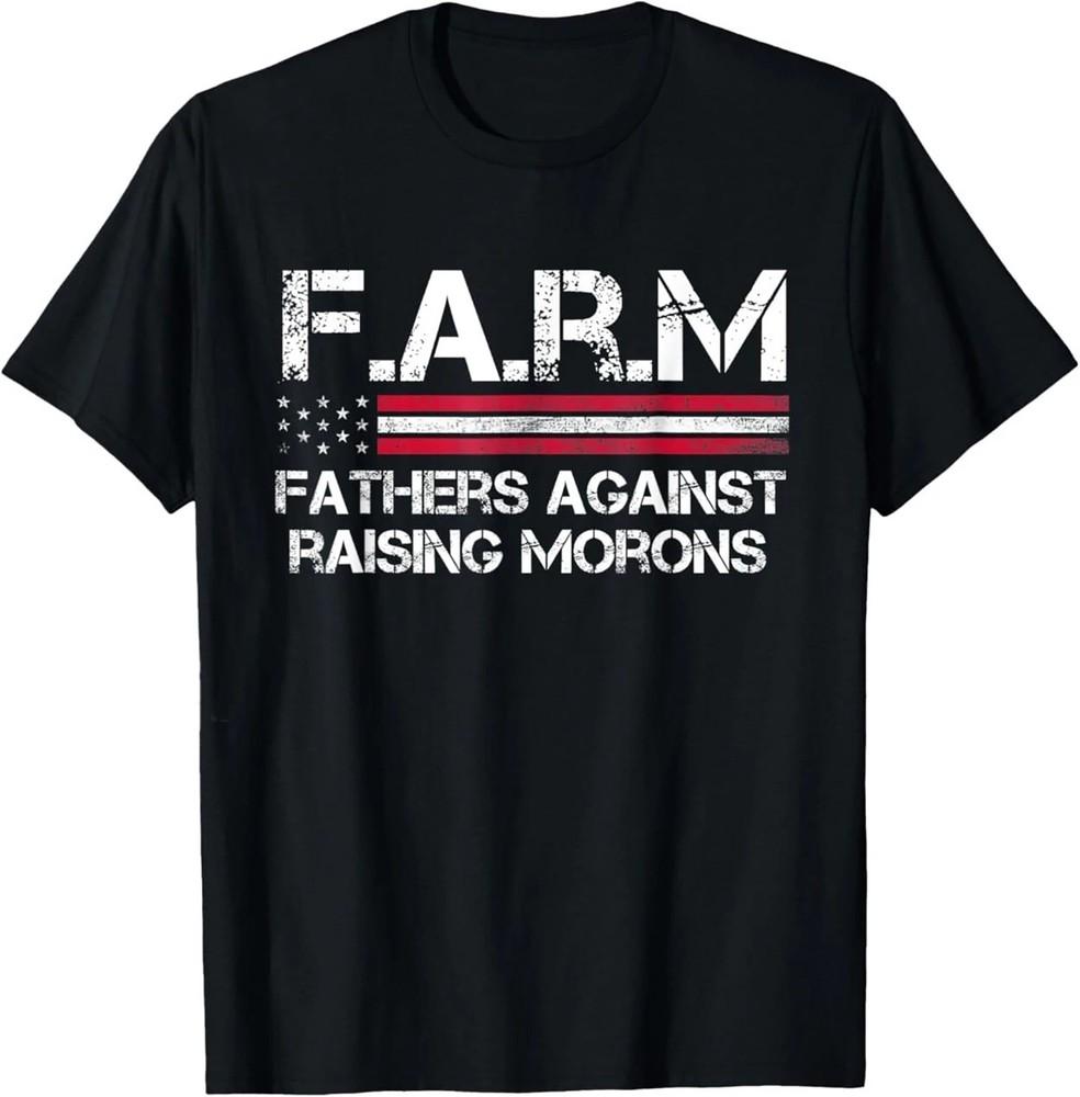 Fathers Against Raising Morons Funny USA Flag Father s Day T-Shirt Unisex T-Shirt L