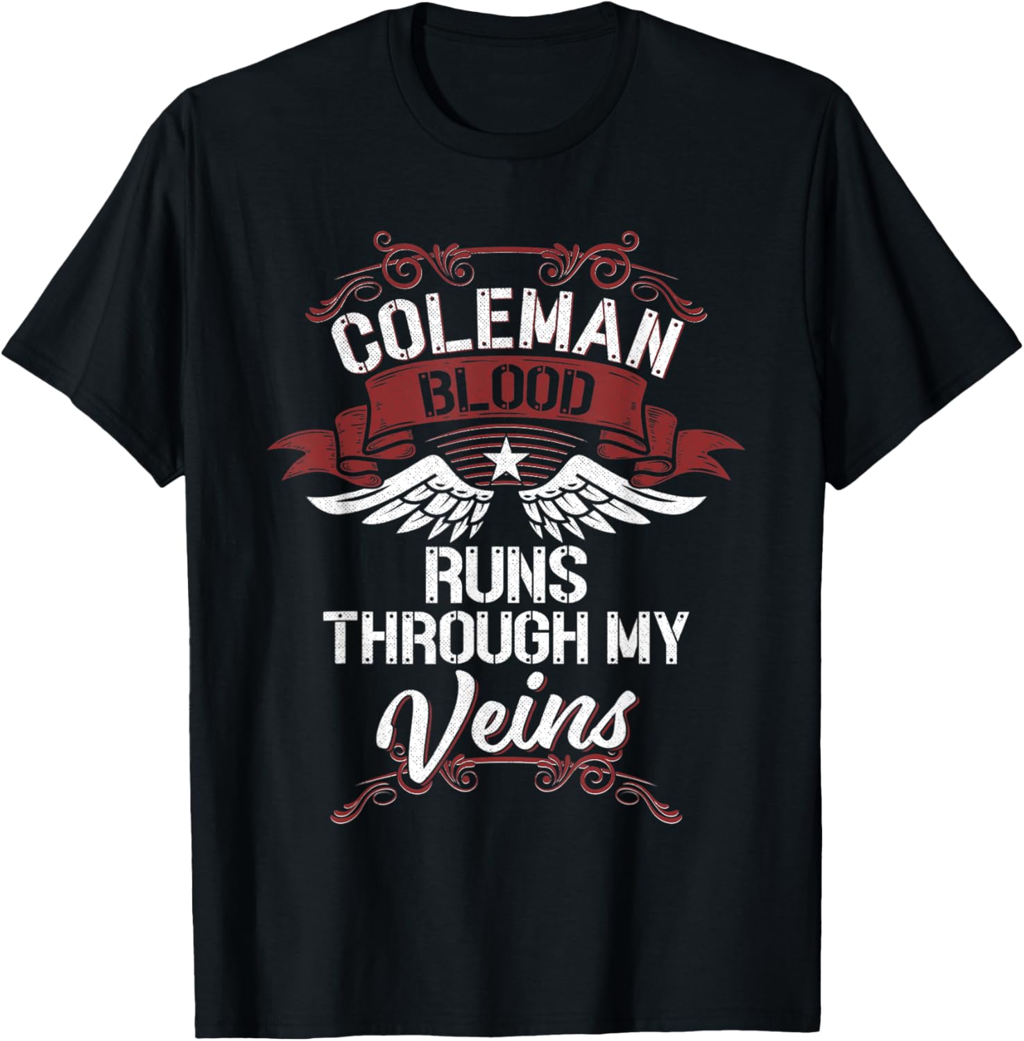 

Coleman Blood Runs Through My Veins - Last Name Family T-Shirt S разноцветный