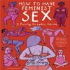 How To Have Feminist Sex by Flo Perry Hardback Book 9780241391563