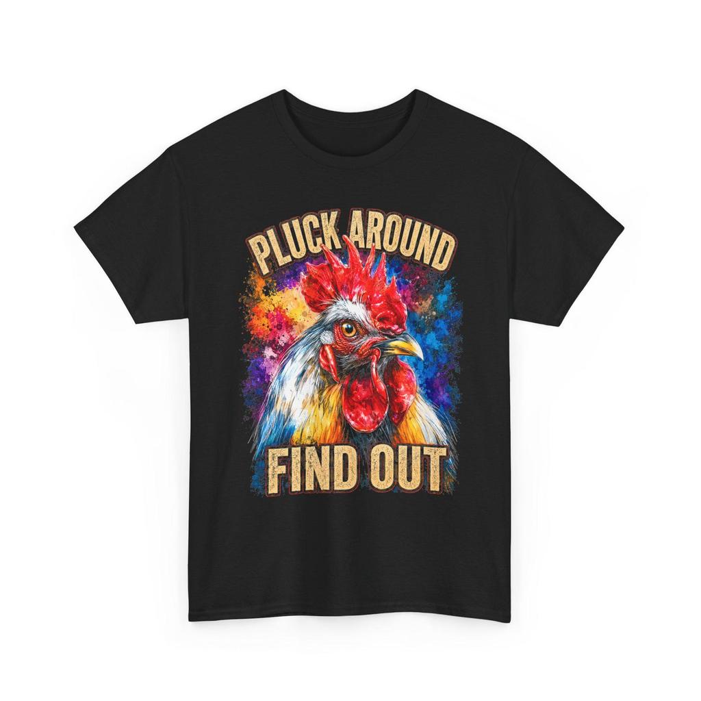 Pluck Around Find Out Rooster T-Shirt | Funny Chicken Shirt | Farm Humor Tee | Country Gift | Rustic Rooster Graphic Tee