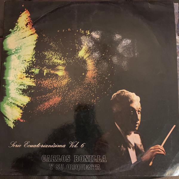 

LP Record CARLOS BONILLA Serie Ecuatorianisima Vol 6 LP50145 ONIX 197 Non Japan Classical Used