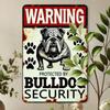 Metallposter Bulldog Sicherheitswarnung 20x30cm Aluminium Wandkunst Heimdekoration