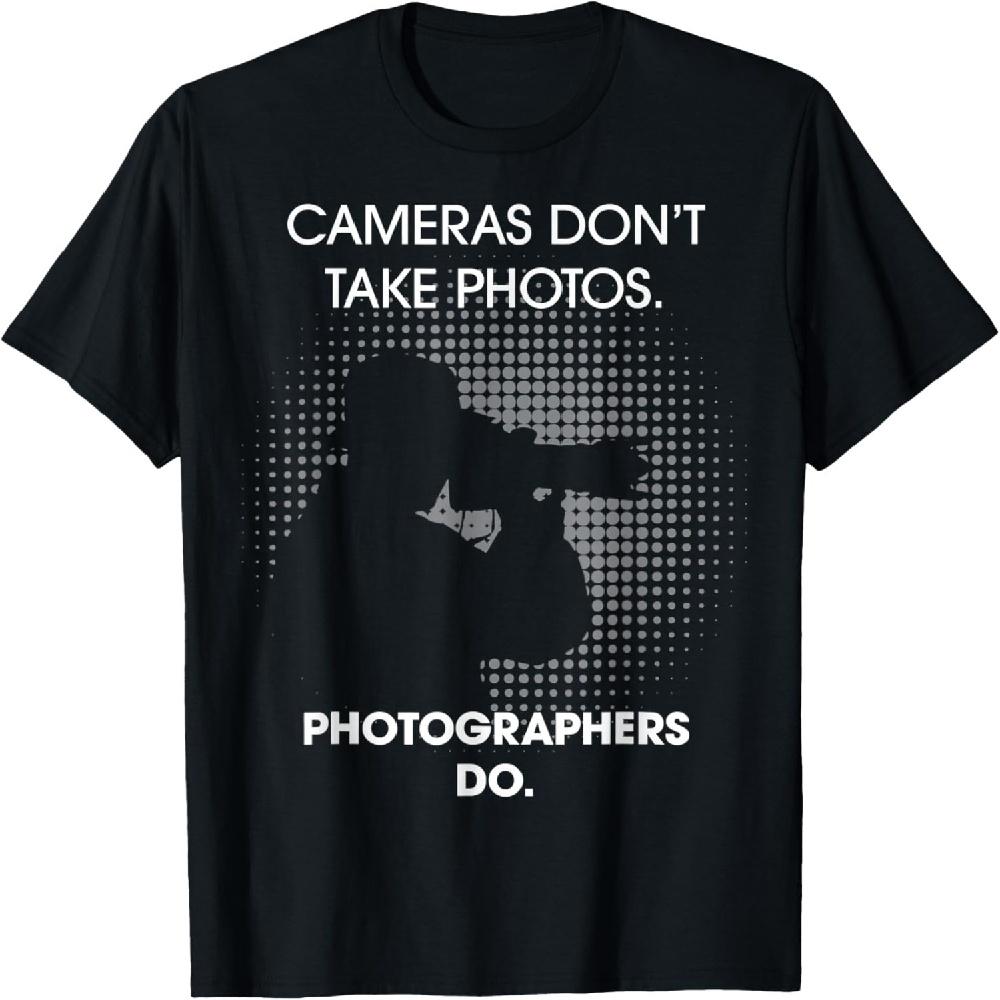 

Funny Photography Cameras Don t Take Photos Black Unisex T-Shirt XXXXXL чорний