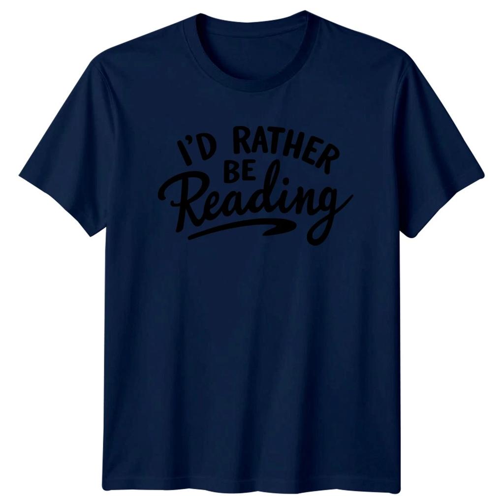 Id Rather Be Reading T-Shirt Funny Book Lover Novelty Retro Birthday Gift