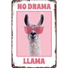 Vintage Metal Signs - No Drama Llama Tin Sign Cool Funny Poster Wall Art Decor Plaque for Home Bar Club Cafe Office Kitchen