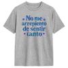 Men No Me Arrepiento De Sentir Tanto T Shirts Pure Cotton Clothes Amazing Short Sleeve Crew Neck Tees Birthday Gift Tshirts