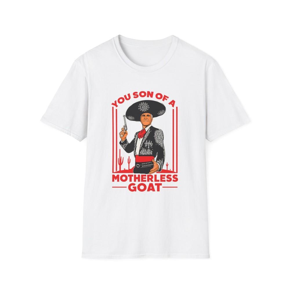 

Three amigos son of a motherless goat T-Shirt L
