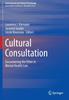 The Cultural Consultation : Encountering the Other In Mental Health Care Book
