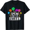 Ich spreche für Bäume Tag der Erde Bewusstsein Hippie Inspirierendes T-Shirt