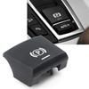 61312822518 61316822519 Handbrake Parking Brake P Button Switch Cover For BMW X3 X4 F10 F11 F18 F06 F12 F13 F25 F26 2009-