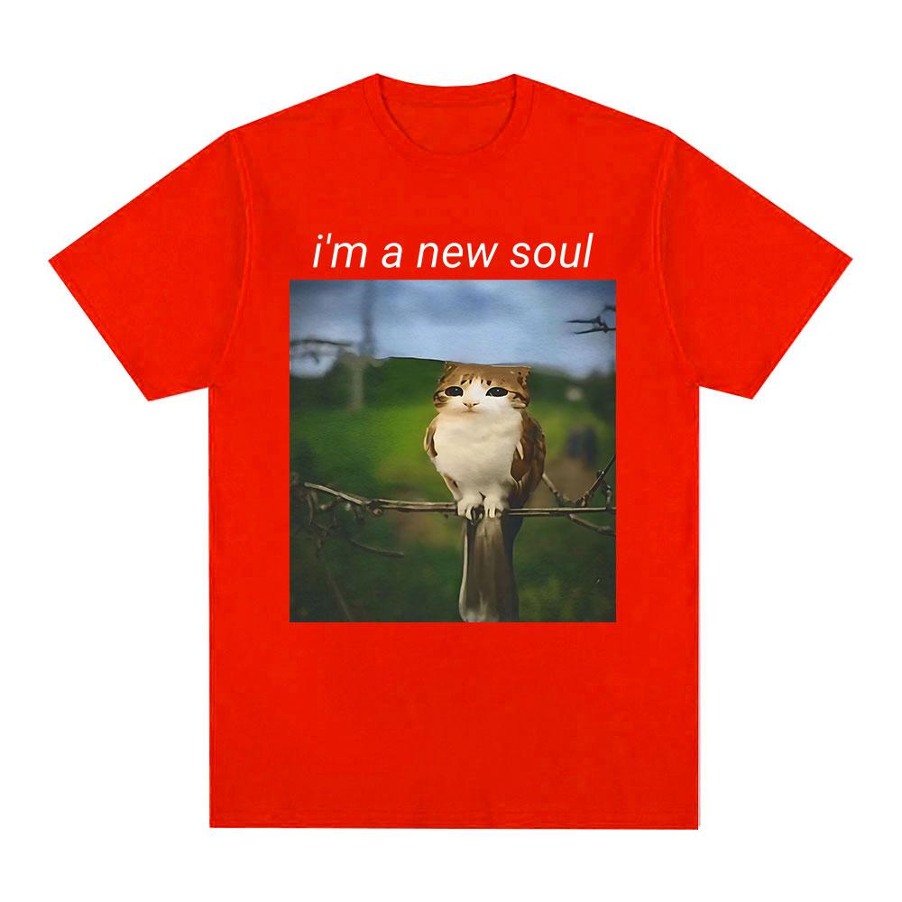 Katze Eule Lustig Meowl Meme Ich Bin Eine Neue Seele T-Shirts Unisex Kleidung Mode Harajuku Kurzarm T-Shirt Baumwolle Übergroße T-Shirts