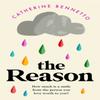 The Reason by Catherine Bennetto Paperback Book 9781471165795