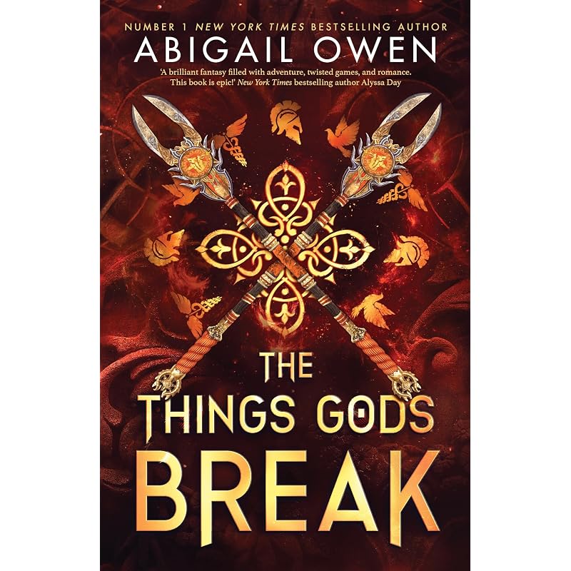 The Things Gods Break: The Epic Sequel To The Games Gods Play a Dark, Steamy Romantasy Where Passion Defies the Gods Themselves DELUXE LIMITED EDI