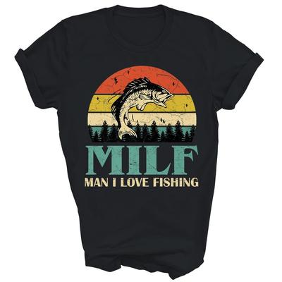 Milf Man I Love Fishing Funny Fishing Fishermen Unisex Shirt Gift