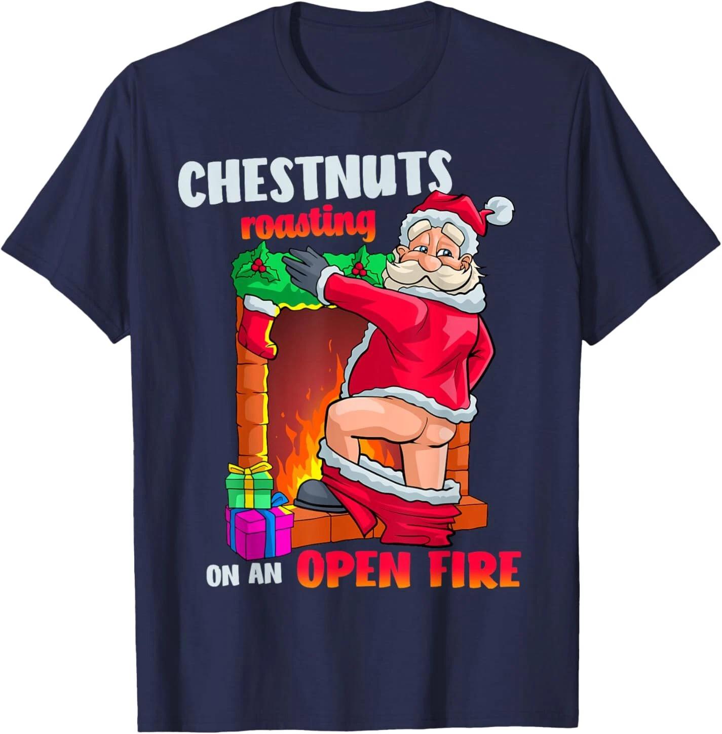 

Chestnuts Baked Fun and Naughty Santa Claus Dirty Food Bread Christmas Tshirt View The Original Title Soft Mens Clothing Tee 4XL