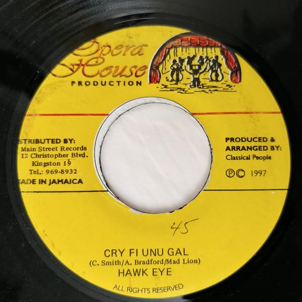 

7inch Record HAWKEYE 4 Cry Fi Unu Gal NONE Opera House 1997 Jamaica Reggae Ska Dub Used
