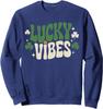 Nice Lucky Vibes Funny Saint Patricks Day Shamrock Unisex Crewneck Sweatshirt