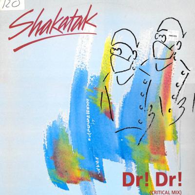 12inch Record SHAKATAK - Dr! Dr! DTRX1,8874251 Polydor 1988 UK Dance & Electronica Used