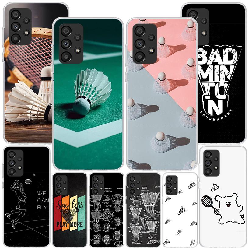 Badminton Sport Phone Case For Samsung Galaxy A17 A16 A15 A14 A13 A57 A56 A55 A54 A53 A37 A36 A35 A34 A33 A26 A25 A24 A23 Galaxy