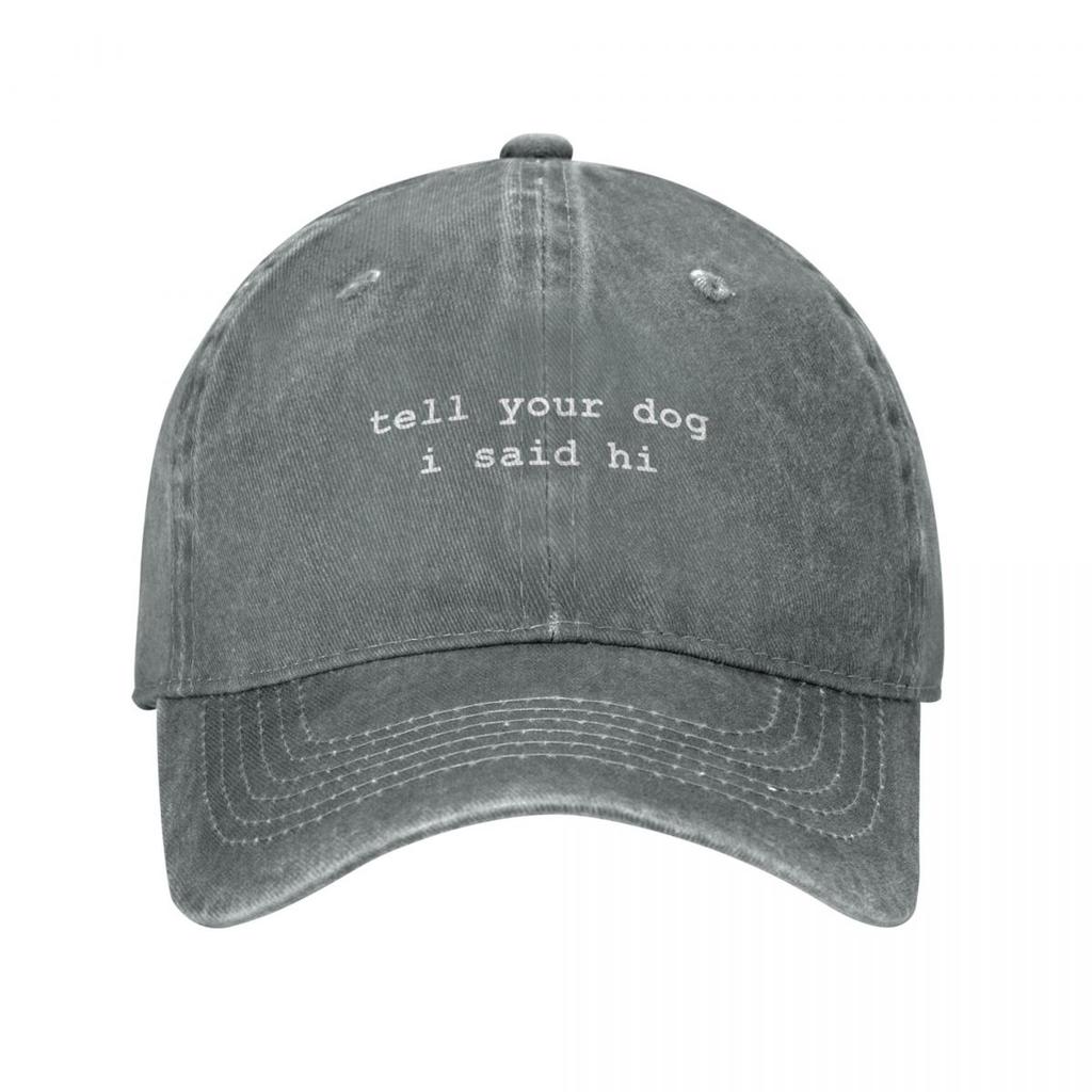 Di' al tuo cane che gli ho detto ciao Cappellino da baseball Cappelli divertenti Cappello Unisex Per il sole Cappuccio Cappello Taglia grande Unisex Donna