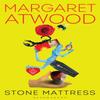 Stone Mattress by Margaret Atwood Hardback Book 9781408857168