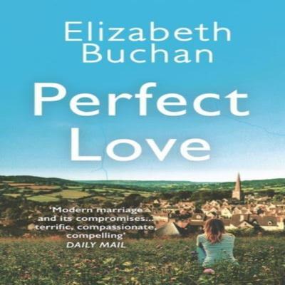 Perfect Love by Elizabeth Buchan Paperback Book 9781838955410