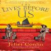 The Lives Before Us by Juliet Conlin Paperback Book 9781785302305