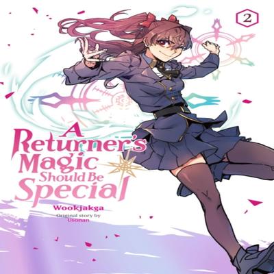 A Returners Magic Should Be Special Vol. 2 by Wookjakga Wookjakga Paperback Book 9781975360634