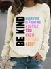 Autumn/Winter Women's Long-Sleeve 'Be Kind' Print Pullover Sweatshirt