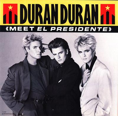 7inch Record DURAN DURAN  Meet El Presidente B44001 Capitol Records 1987 Non Japan Dance  Electronica Used