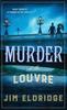 Murder At the Louvre by Jim Eldridge Paperback Book 9780749029081