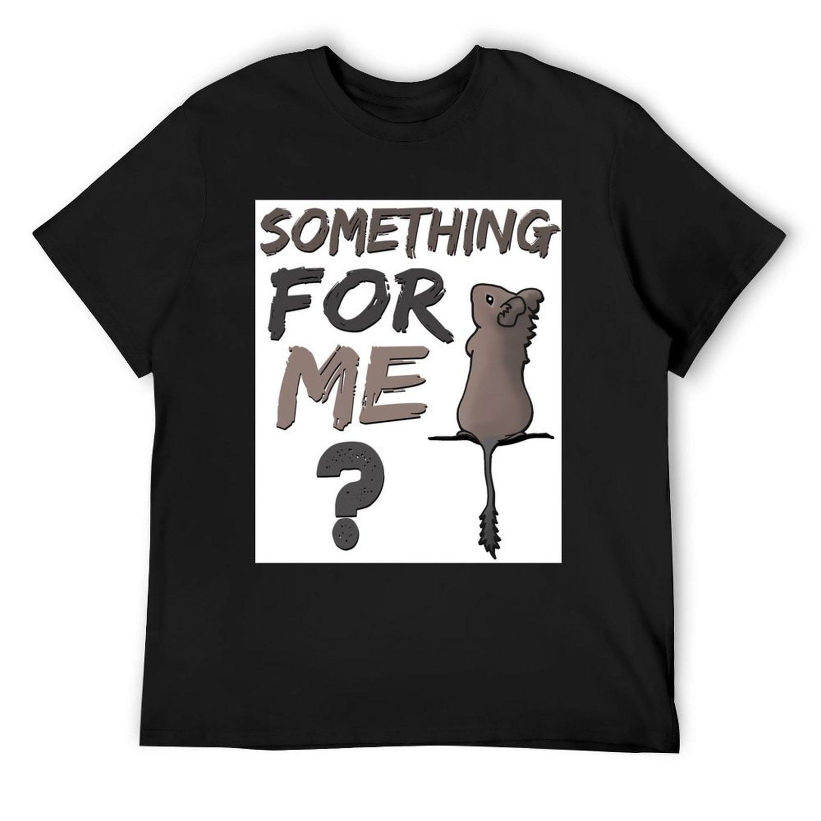 

Something For Me Degu Sticker T-Shirt custom shirt new edition mens designer t shirt 4XL