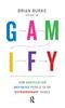 Bok Gamify : How Gamification Motivates People To Do Extraordinary Things