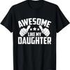 Úžasné Jako Moje Dcera Dárky Vtipné Den Otců Táta od Dcery Tričko