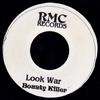 7inch Record BOUNTY KILLER  Look War NONE RMC Records 2001 Jamaica Rap  HipHopRB Used
