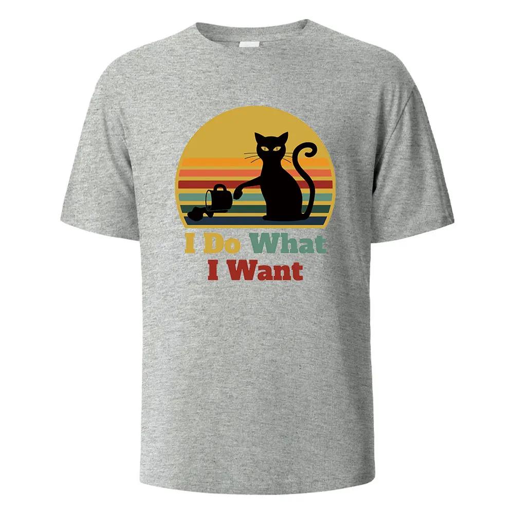 I Do What I Want Cat Pushing Down The Cup Printing Unisex T Shirts Summer Cotton Tshirts Breathable Basic Unisex Clothing Street Tees