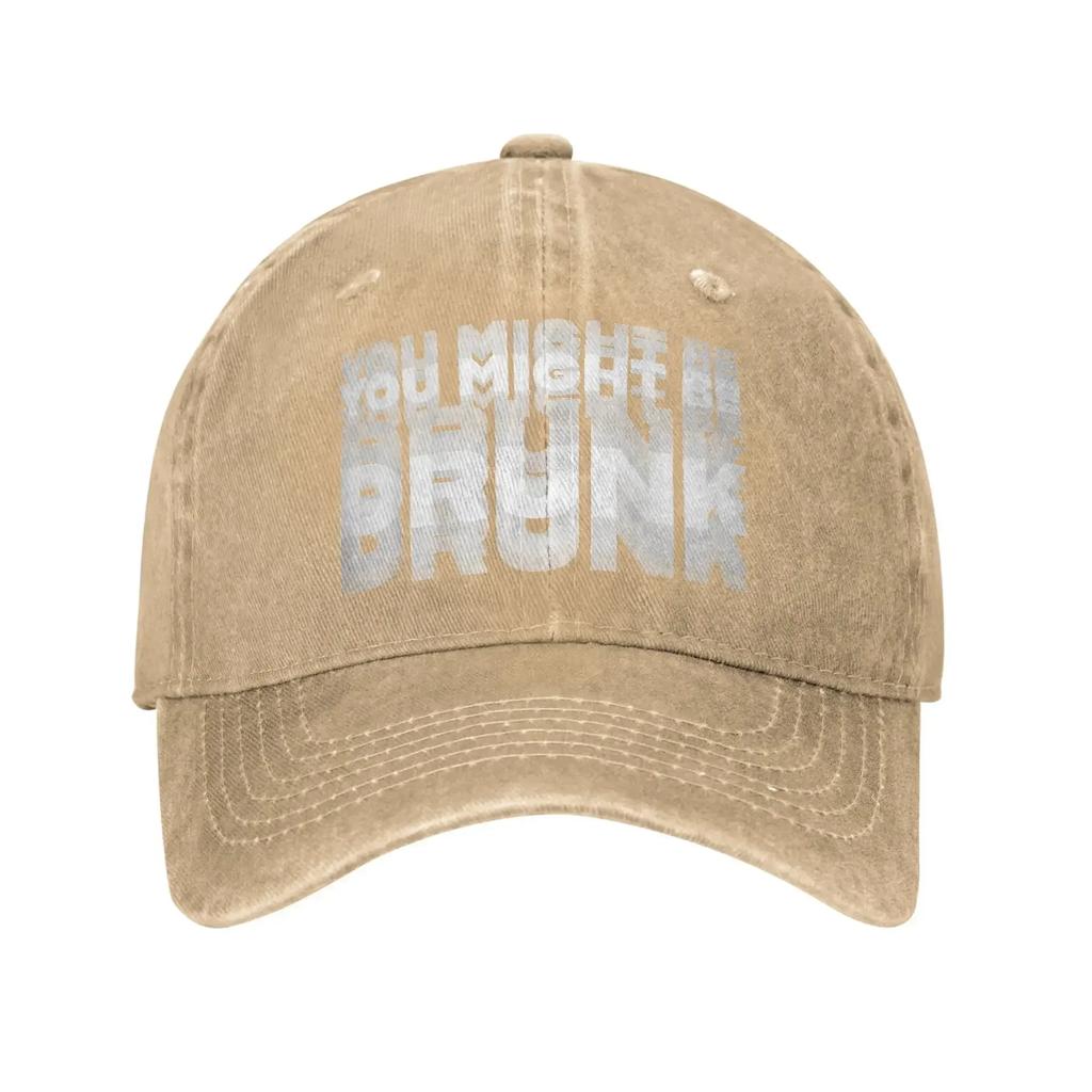 Summer Funny Drinking Humor You Might Be Drunk Baseball Cap Sun Drinker Saying Washed Trucker Hat Women Unisex Snapback Cap