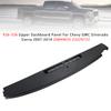 926-336 Upper Dashboard Panel For Chevy GMC Silverado Sierra 2007-2014 20844035