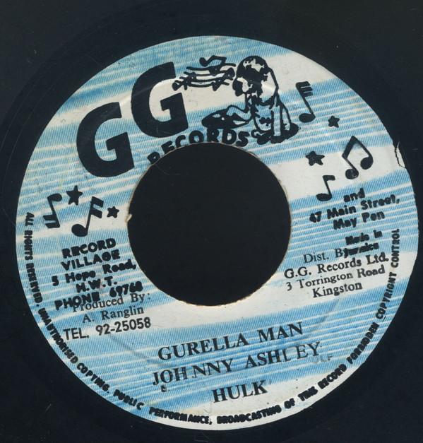 

7inch Record JOHNNY HULK ASHLEY Gurella Man NONE GGs Records Jamaica Reggae Ska Dub Used