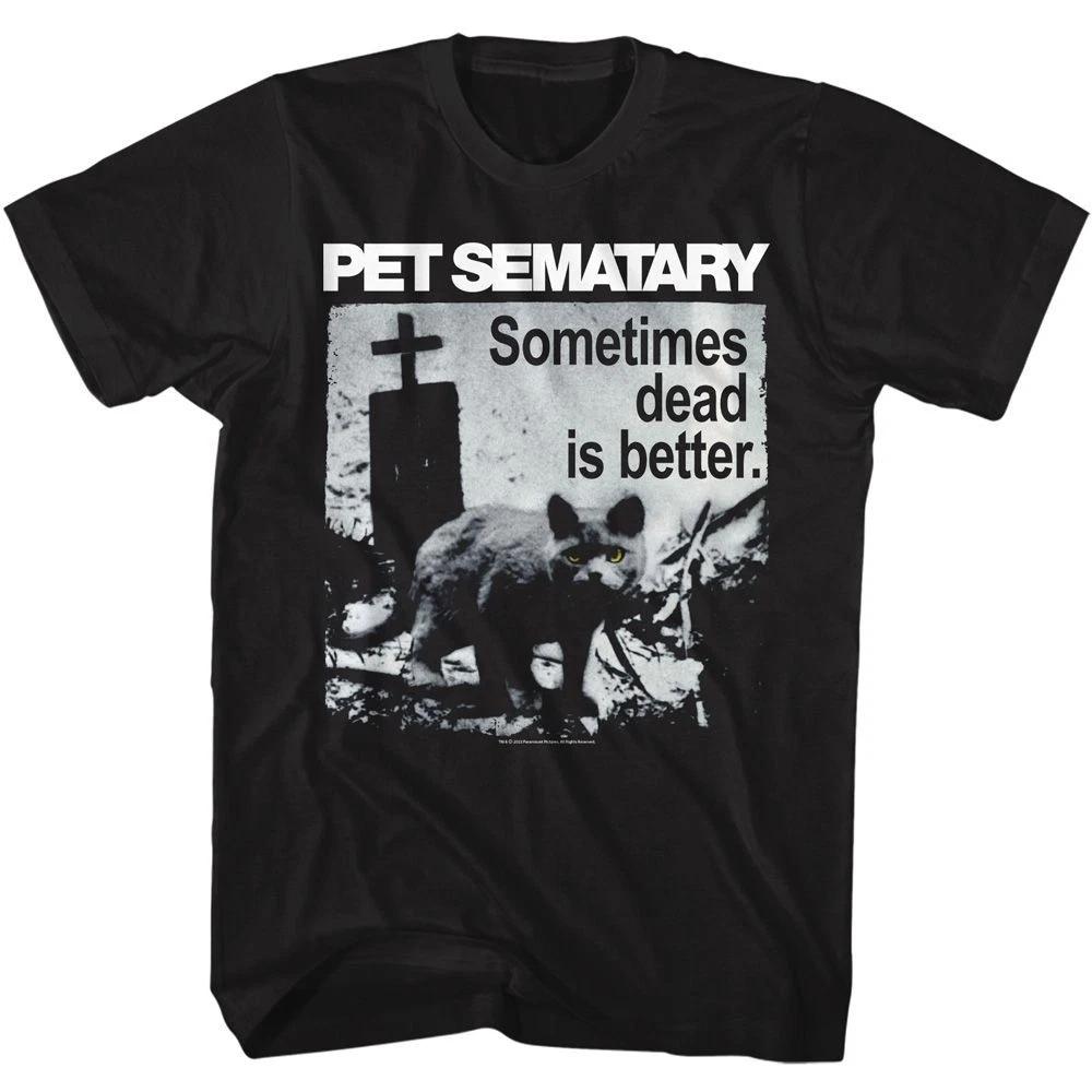 Pet Sematary Dead Is Better Movie Shirt 120