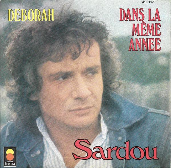 

7inch Record MICHEL SARDOU Deborah Dans La Mme Anne 410117 Trema 1979 France Pop Used