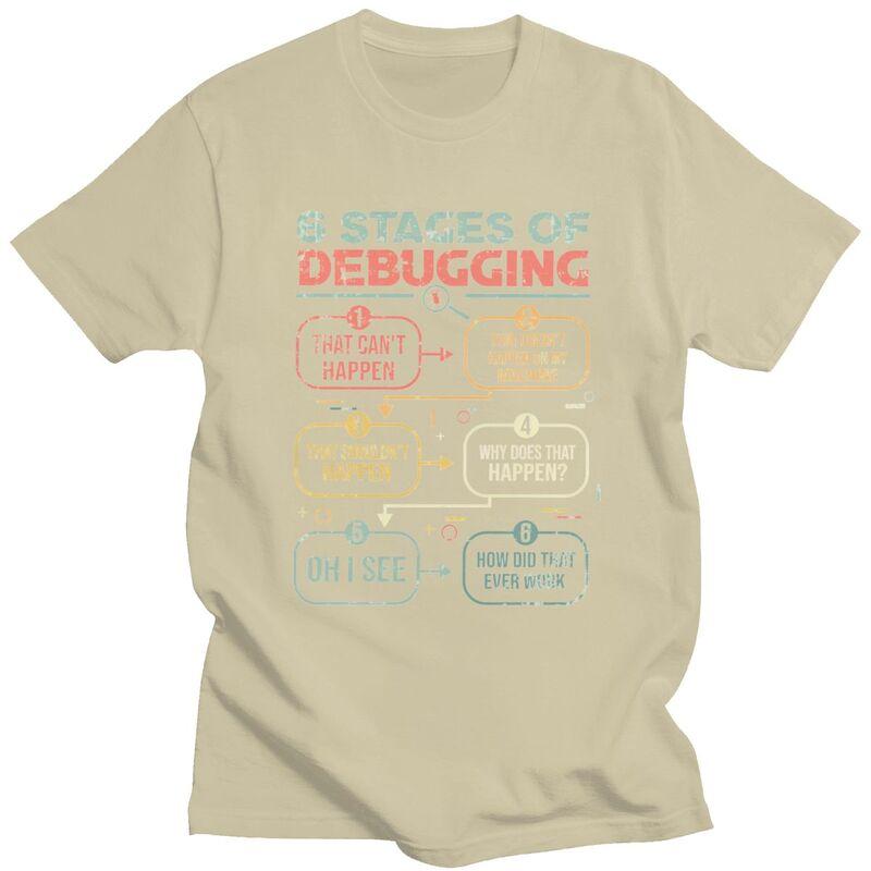 Custom 6 Stages Of Debugging Programming Developer T Shirt for Men Tshirt Fashion Tees Short Sleeves Tshirt Slim Fit Clothing