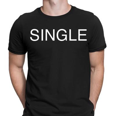 Single Happy Alone Loking For Love Funny Humour Independent Mens Tee Top #NED