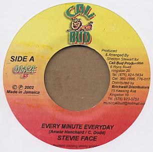 7inch Record STEVIE FACE - Every Minutes Everyday NONE Cali Bud 2002 Jamaica Reggae, Ska & Dub Used
