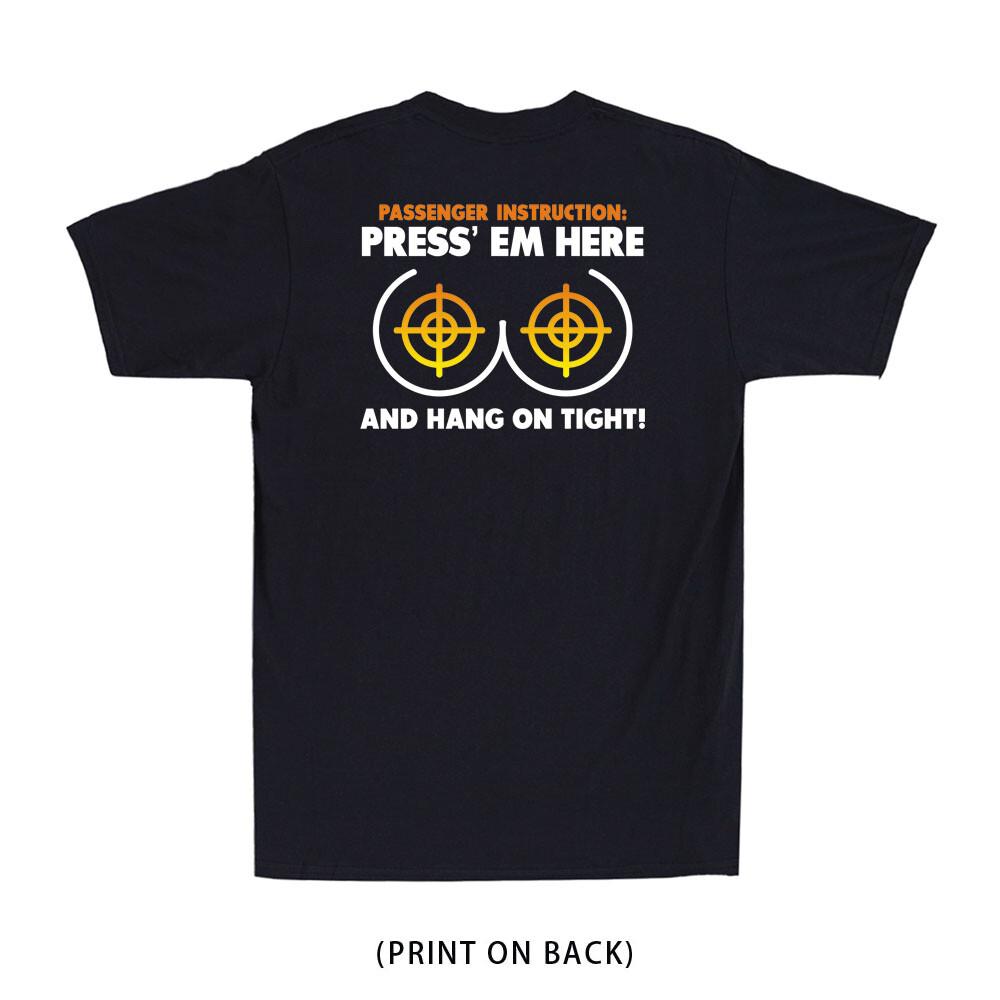 Biker Passenger Instruction Press  Em Here (Print On Back) Men s T-Shirt Unisex T-Shirt XXL