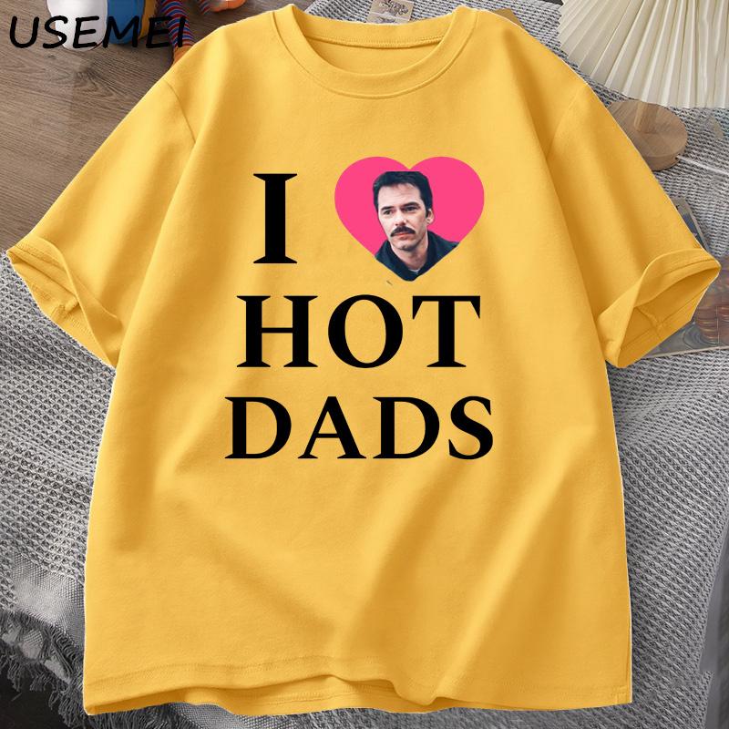 I Love Hot Dads Tshirt The Twilight Saga Charlie Swan Billy Graphic T Shirts Unisex Women T Shirt Streetwear Comfortable Clothes